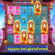 tucano bet plataforma